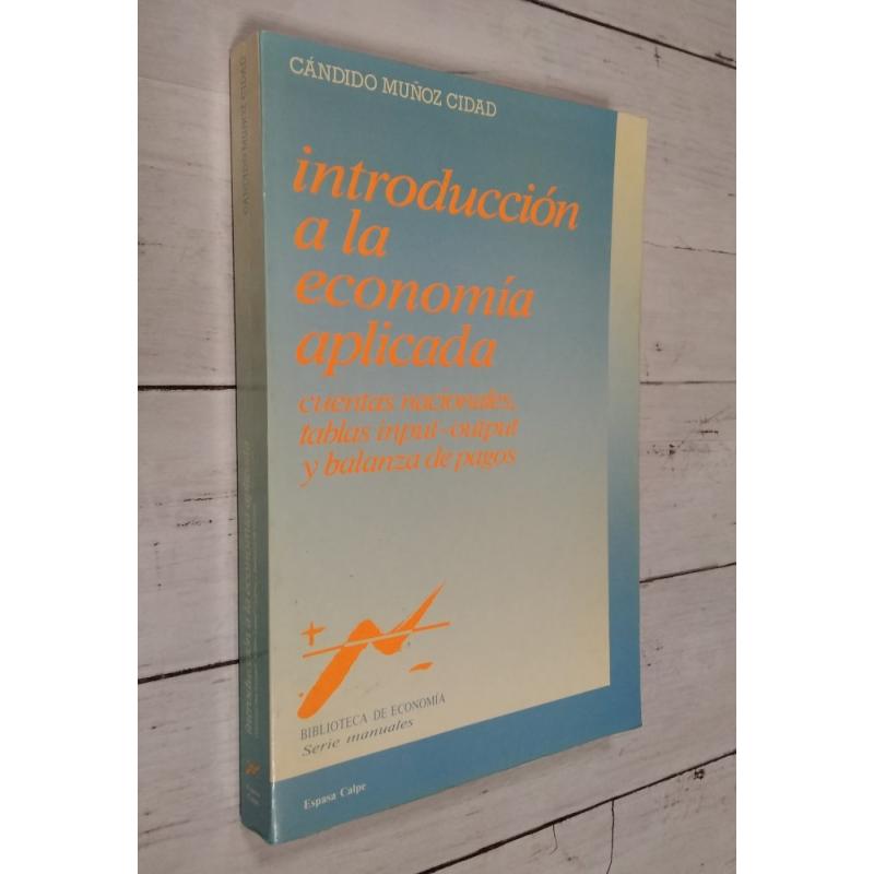 Introducción a la economía aplicada Cuentas nacionales tablas input