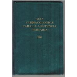 GUIA FARMACOLÓGICA PARA LA ASISTENCIA PRIMARIA. 1984 - Imagen 1