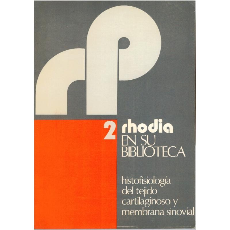 HISTOFISIOLOGÍA DEL TEJIDO CARTILAGINOSO Y MEMBRANA SINOVIAL (REVISTA RHODIA Nº 2) - Imagen 1