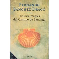 HISTORIA MÁGICA DEL CAMINO DE SANTIAGO (Firmado por el autor) - Imagen 1