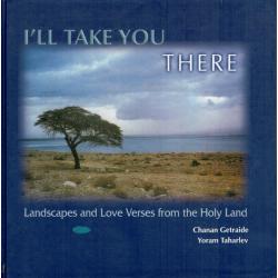 I'll Take You There. Landscapes and Love Verses from the Holy Land - Imagen 1