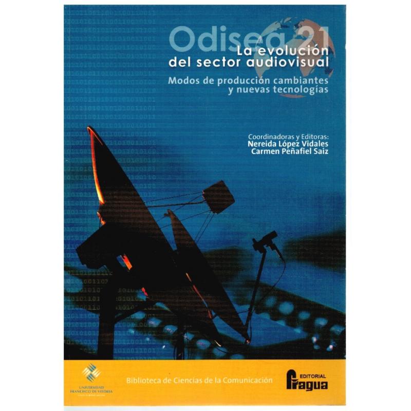 Odisea 21. La evolución del sector audiovisual. Modos de producción cambiantes y nuevas tecnologías - Imagen 1