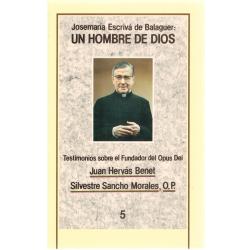 Josemaría Escrivá de Balaguer: un hombre de Dio. Testimonios sobre el fundador del Opus Dei - Imagen 1