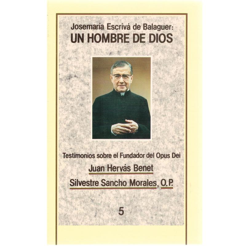 Josemaría Escrivá de Balaguer: un hombre de Dio. Testimonios sobre el fundador del Opus Dei - Imagen 1