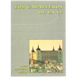 Los caballeros de la fe. Ant0logía de textos literarios sobre el espíritu de la epopeya del Alcázar de Toledo - Imagen 1