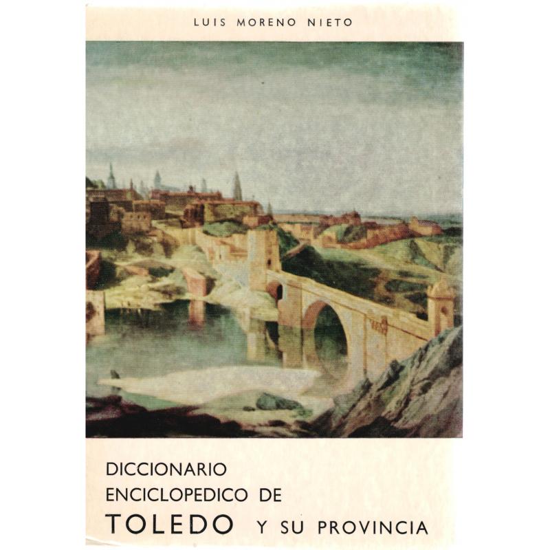 Diccionario enciclopédico de Toledo y su provincia (segunda edición) - Imagen 1