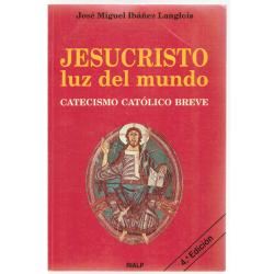 Jesucristo, luz del mundo. Catecismo católico breve - Imagen 1