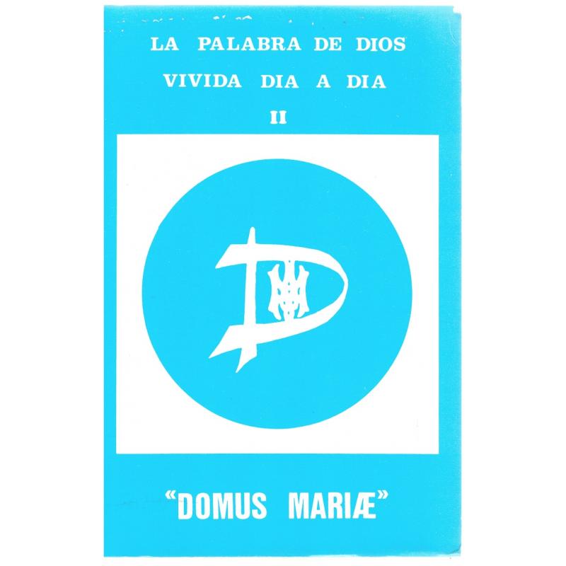 La palabra de Dios vivida día a día II. Domus mariae. Ciclos C y A, años pares - Imagen 1