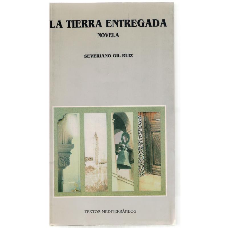 La tierra entregada (novela) - Imagen 1