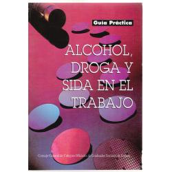 Alcohol, droga y SIDA en el trabajo. Guía práctica - Imagen 1