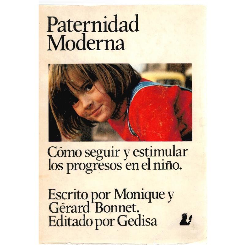 Paternidad Moderna. Cómo seguir y estimular los progresos en el niño - Imagen 1