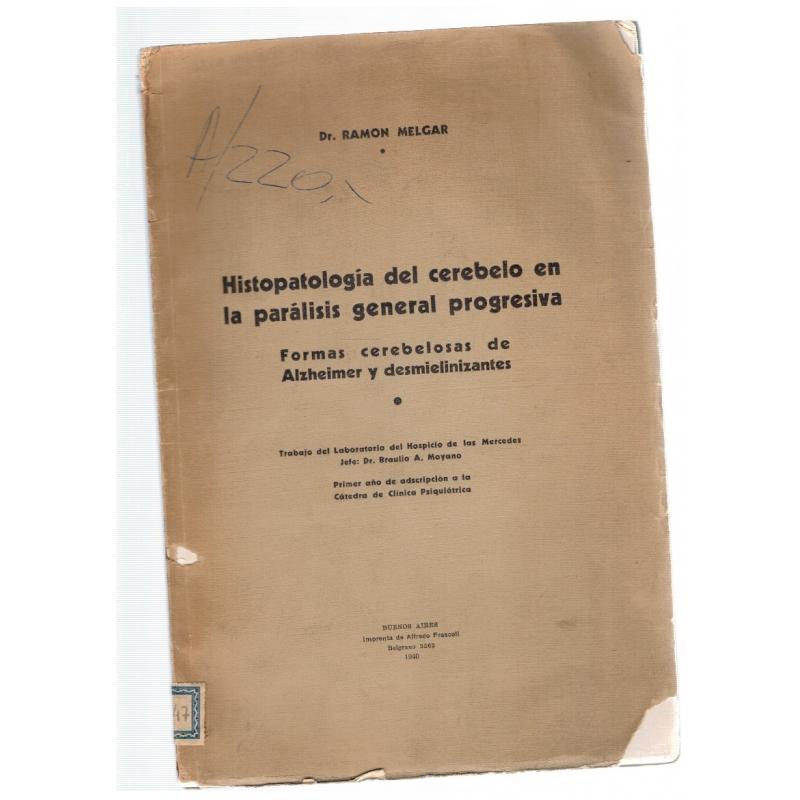 Histopatología del cerebelo en la parálisis general progresiva. Formas cerebelosas de Alzheimer y desmielinizantes - Imagen 1