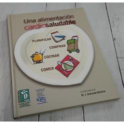 Una alimentación cardiosaludable. Planificar, comprar, cocina y comer - Imagen 1