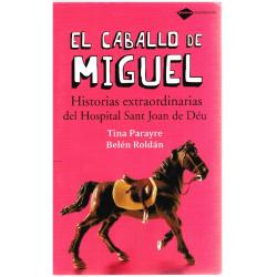 El caballo de Miguel. Historias extraordinarias del Hospital Sant Joan de Déu - Imagen 1