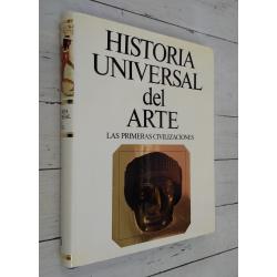 Las primeras civilizaciones. Prehistoria, Egipto y Próximo Oriente. Historia Universal del Arte I o 1