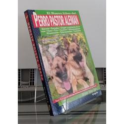 El nuevo libro del Perro Pastor Alemán. Historia, estándar, origen y evolución de la raza, parto, críam carácter, adiestramiento