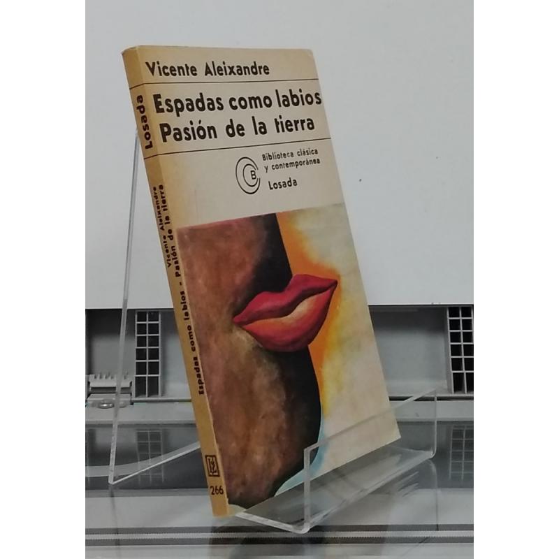 Espadas Como Labios Pasi N Por La Tierra