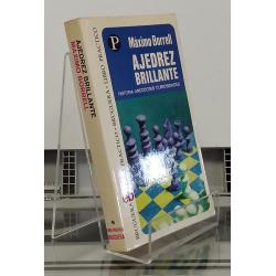 Ajedrez brillante: historia, anécdotas, curiosidades