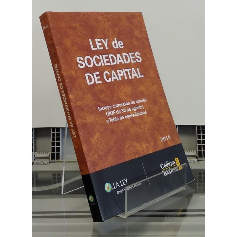 Ley de sociedades de capital. Con corrección de errores, BOE 30 de agosto, y tabla de equivalencias