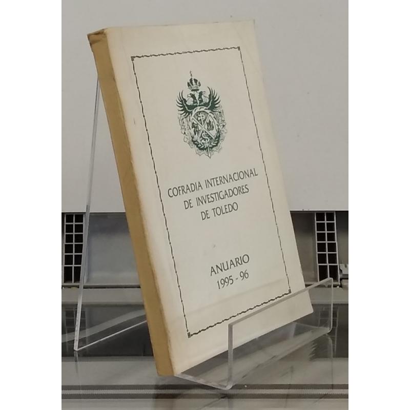 Anuario 1995-1996. Cofradía Internacional de Investigadores de Toledo