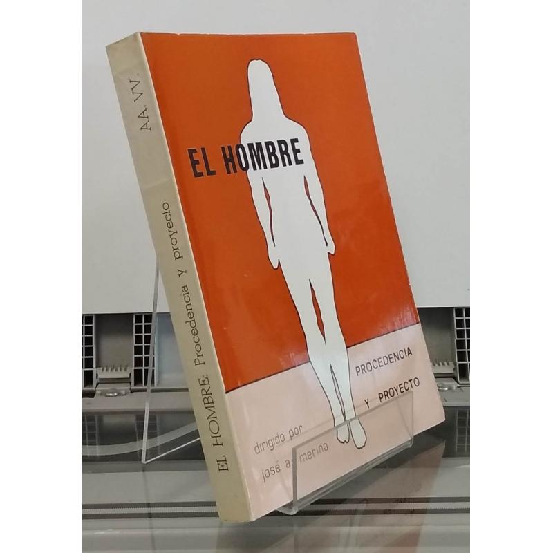 El hombre. Procedencia y proyecto (firmado por José A. Merino)