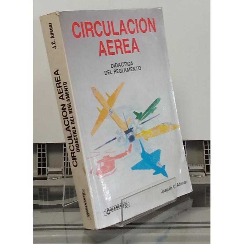 Circulación aérea. Didáctica del reglamento (segunda edición corregida y ampliada)