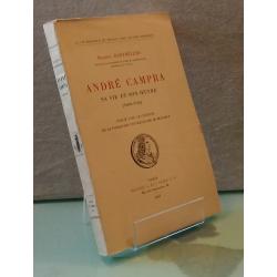 André Campra, sa vie et son oeuvre 1660-1744