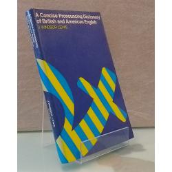 A concise pronouncing dictionary of British and American English