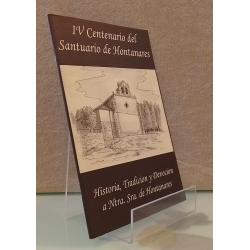 IV Centenario del Santuario de Hontanares. Historia, tradición y devoción a Ntra Srra de Hontanares