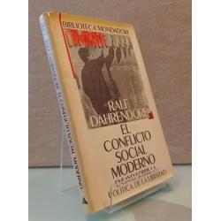 El conflicto social moderno. Ensayo sobre la política de la libertad