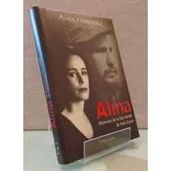 Alina, memorias de la hija rebelde de Fidel Castro