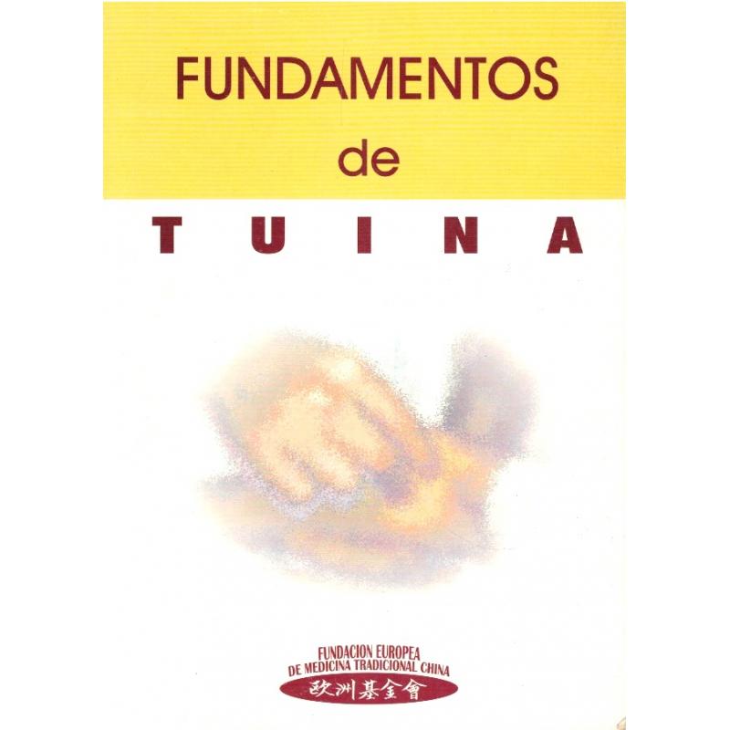 Fundamentos de tuina. Manual de ensayo para la especialidad de Tuina